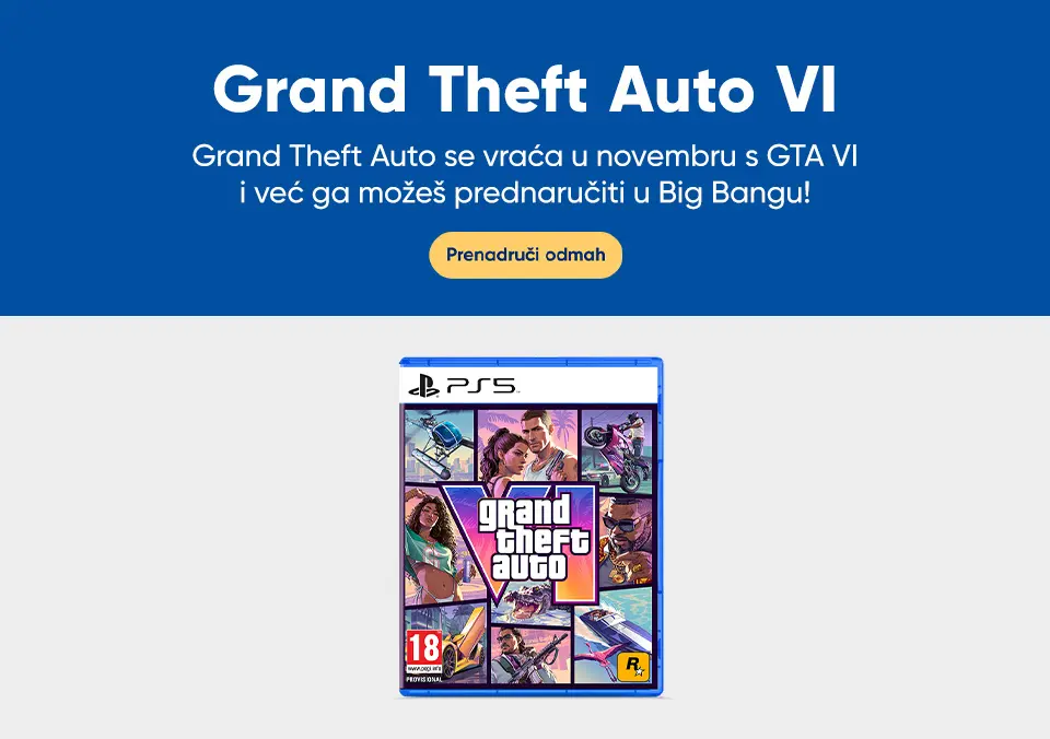 GTA VI - Prednaruči odmah!